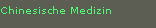 Chinesische Medizin