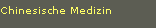 Chinesische Medizin