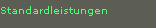 Standardleistungen